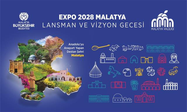 EXPO 2028, Malatya'ya vizyon katacak